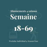 18 à 69 ans | Abonnement individuel de semaine 4 saisons