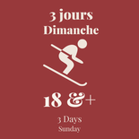Programme Royauté des damés - Dimanche - Adulte - SKI - 3 jours - 18+