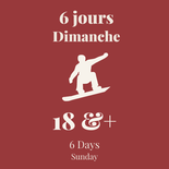 Programme Royauté des damés - Dimanche - Adulte - SKI - 6 jours - 18+