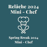 Spring Break 2024 Mini - Chef