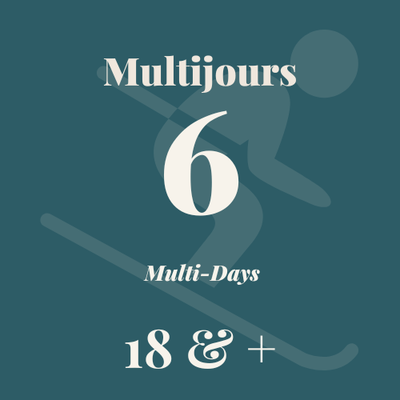 Billets multijours 6 jours - 18 ans et +