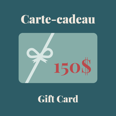 Carte cadeau 150$