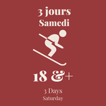 Programme Royauté des damés - Samedi - Adulte - SKI - 3 jours - 18+