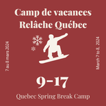 Camp de vacances Québec - 2 demi-journées - planche à neige - 9 à 17 ans