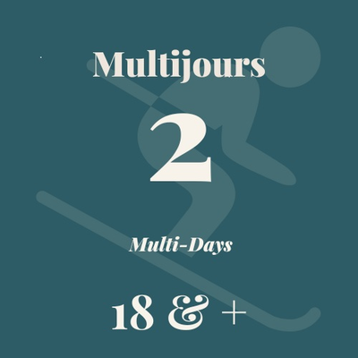 18 ans et + Billets multijours  2 jours consécutifs